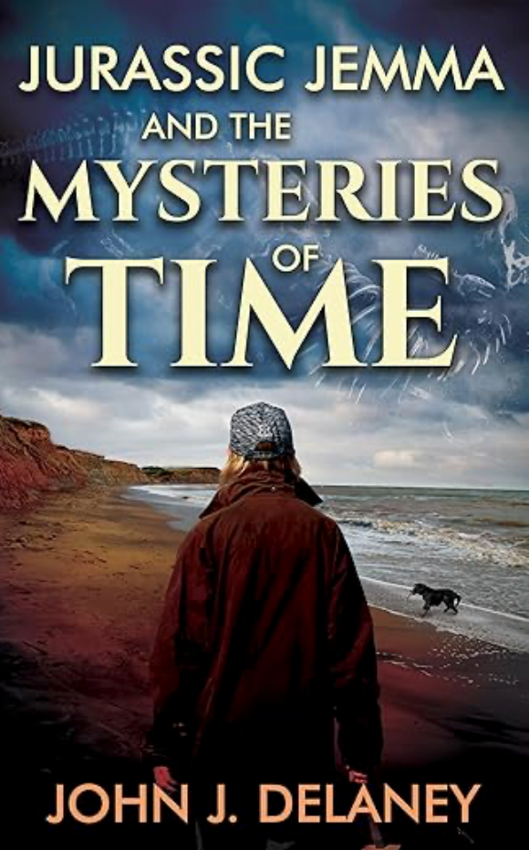 Jurassic Jemma and the Mysteries of Time (The Jurassic Jemma Mysteries Book 2) by John J. Delaney