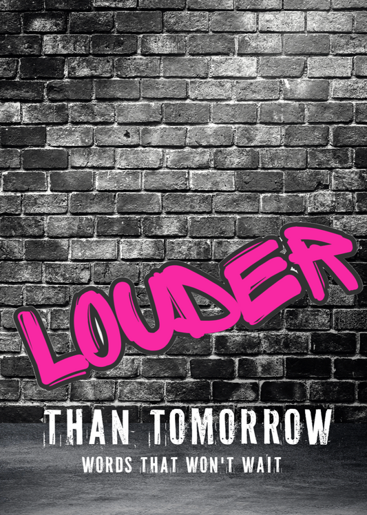 Louder Than Tomorrow (Preorder)