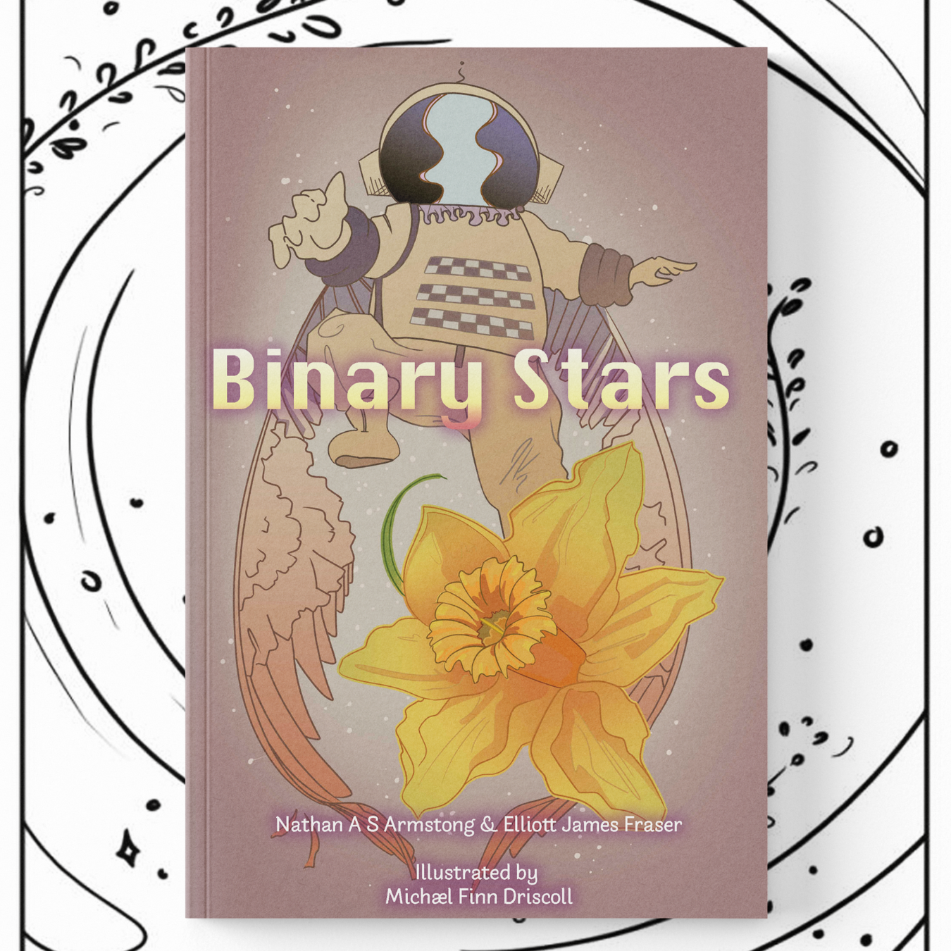 Binary Stars by Nathan A S Armstrong and Elliott James Fraser