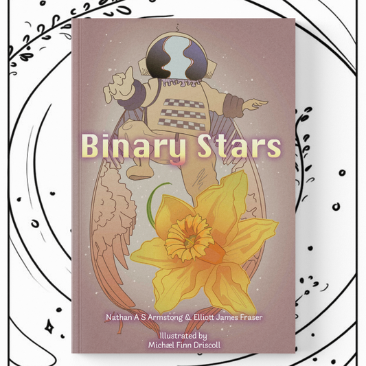 Binary Stars by Nathan A S Armstrong and Elliott James Fraser