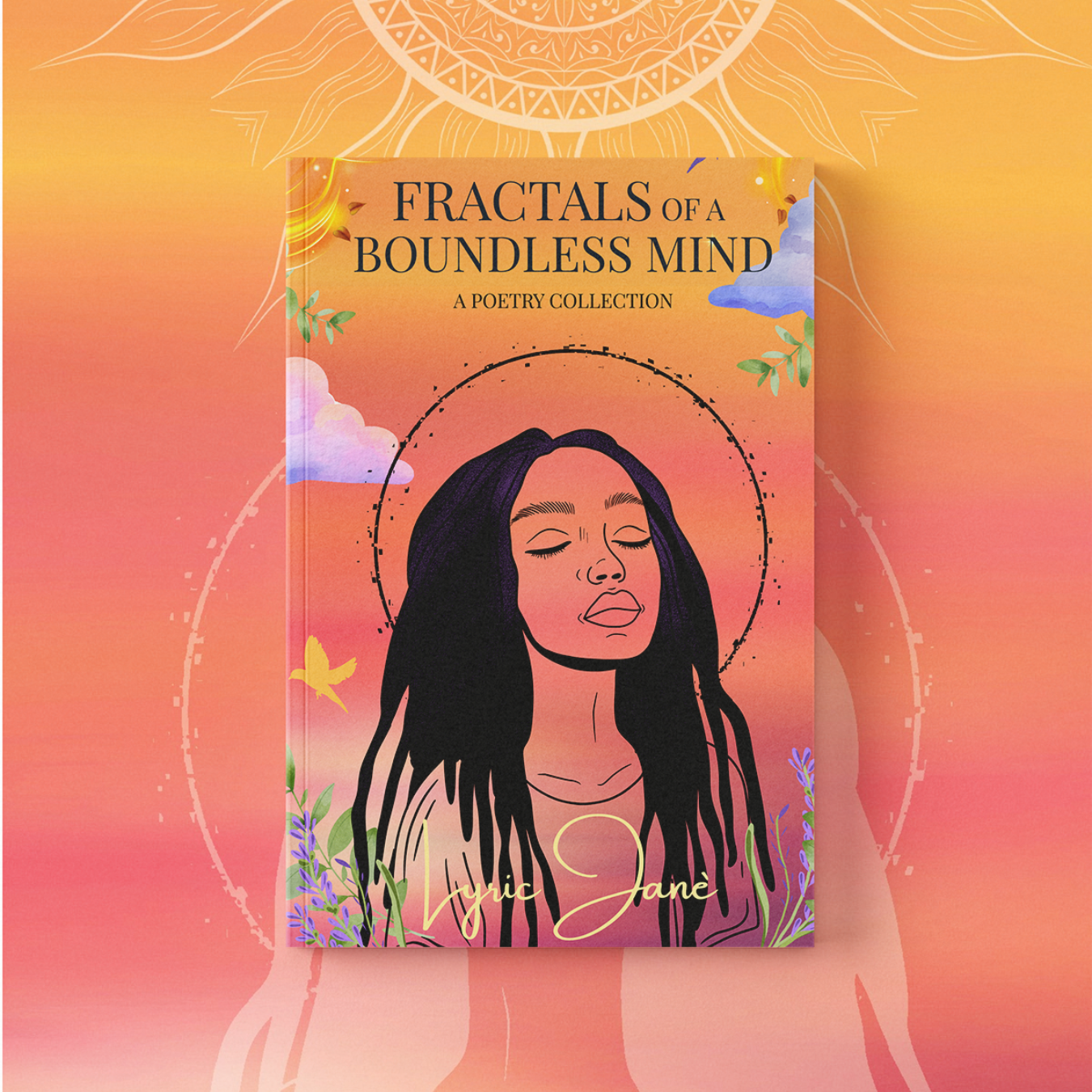 Fractals of A Boundless Mind by Lyric Janè