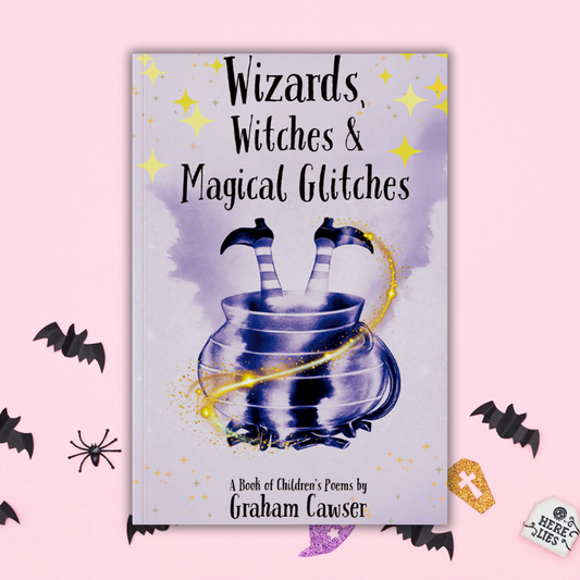 Wizards, Witches & Magical Glitches by Graham Cawser (DIGITAL EDITION)