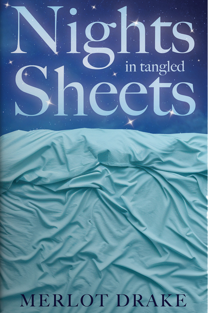 Nights in Tangled Sheets by Merlot Drake – poetry collection